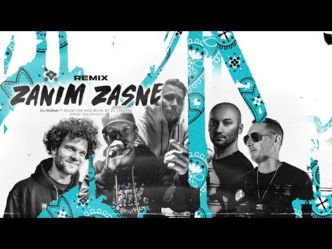 DJ Soina ft. Emce One, Bisz, RY23, Yeedraz - Zanim Zasnę RMX (prod.Tailor Cut)